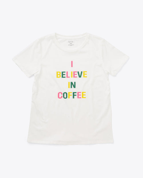 I Believe in Coffee Tee - Multi