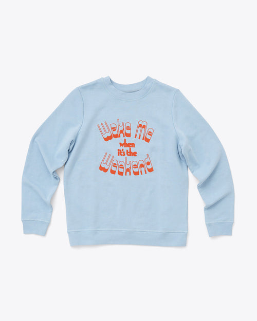 Wake Me Sweatshirt